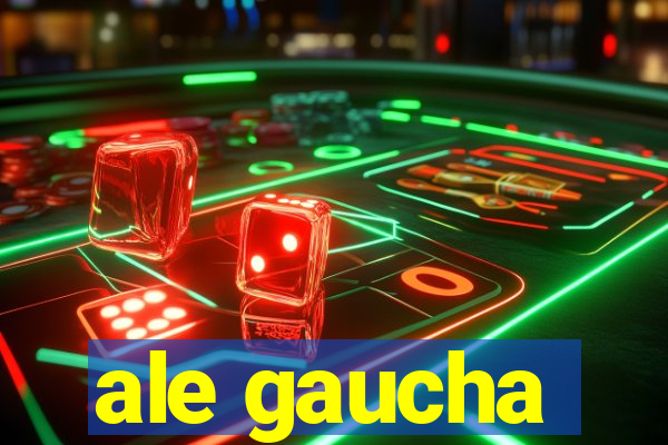 ale gaucha
